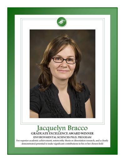 Jacquelyn Bracco has been selected as the Graduate Excellence Award Winner in the Environmental Sciences PH.D. Program